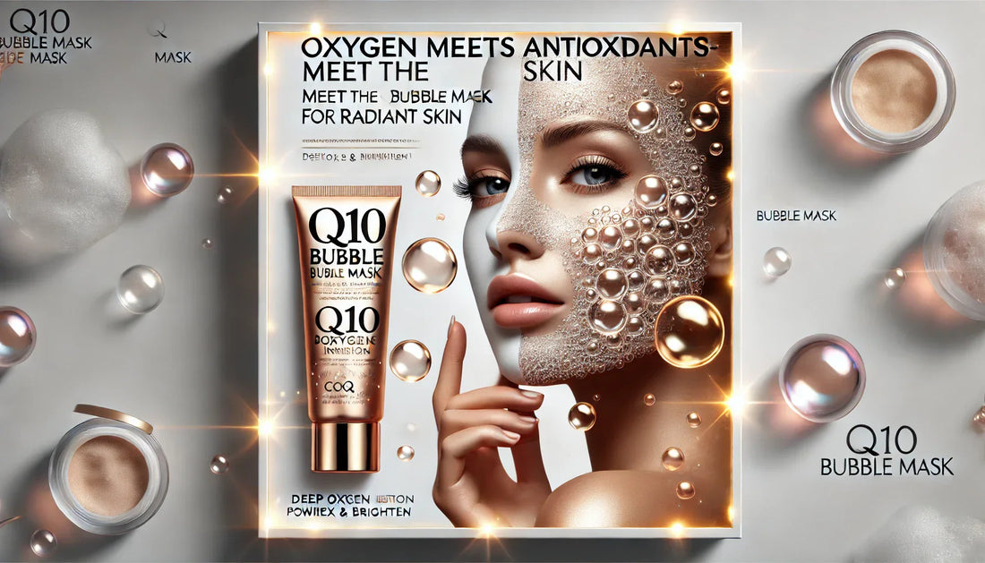Oxygen Meets Antioxidants — Meet the Q10 Bubble Mask for Radiant Skin